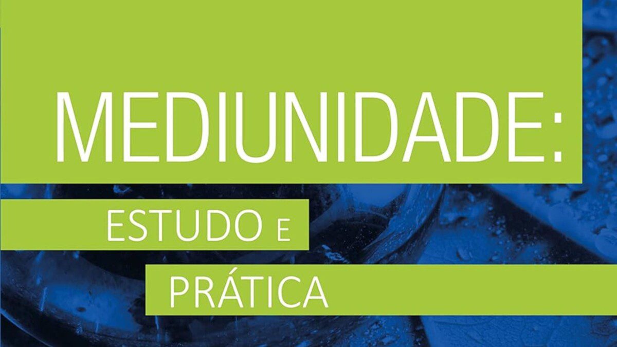 Mediunidade: estudo e prática