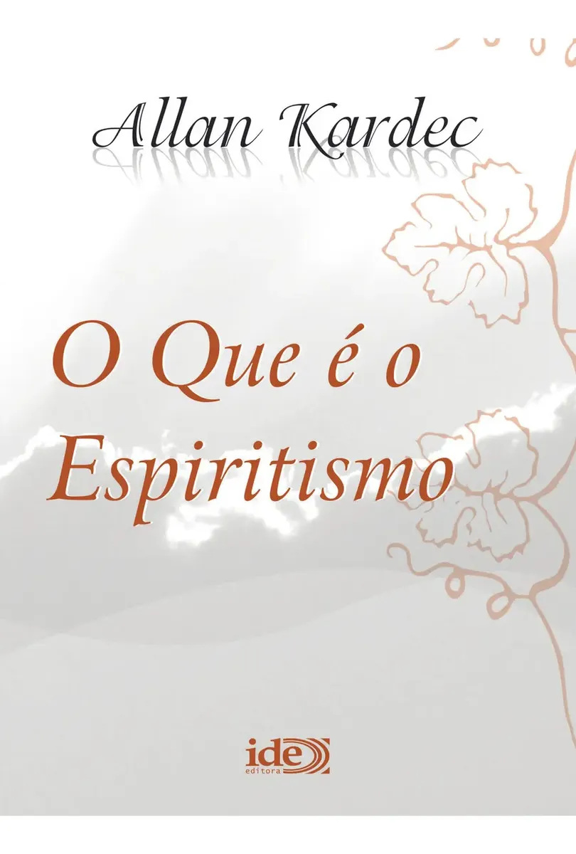 O Que É O Espiritismo