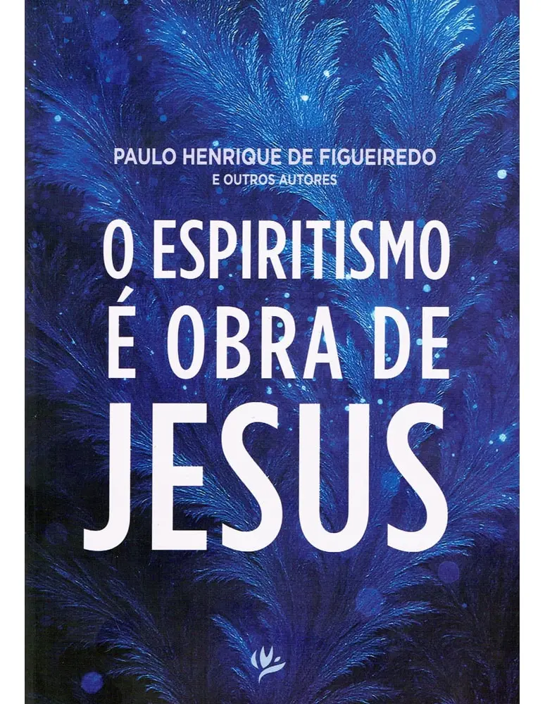 O Espiritismo É Obra De Jesus